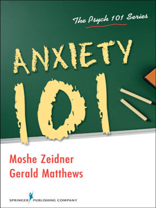 Title details for Anxiety 101 by Moshe Zeidner - Available